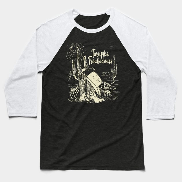 Turnpike Troubadours Desert Western Cactus Boots Music Quote Baseball T-Shirt by Beetle Golf